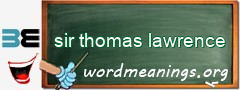 WordMeaning blackboard for sir thomas lawrence